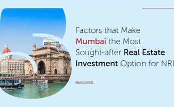 5 Reasons that make Mumbai the most after real estate investment option for NRI investors.