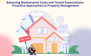 Balancing Maintenance Costs and Tenant Expectations: Proactive Approaches to Property Management